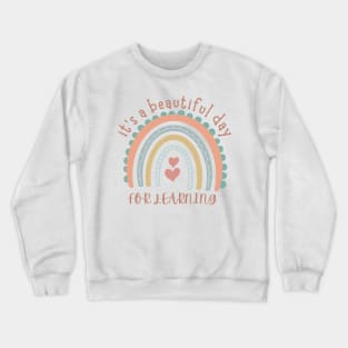 It's Beautiful Day For Learning Retro Teacher Students Crewneck Sweatshirt